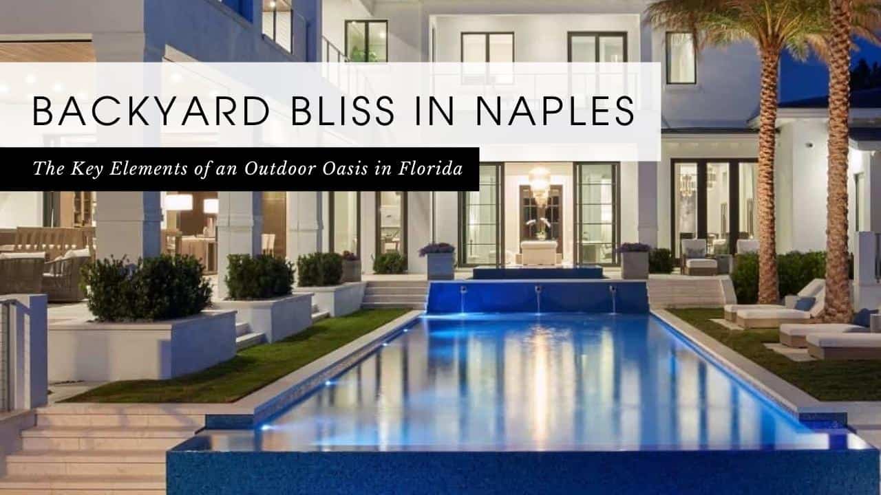 backyard-bliss-in-naples-florida-creating-an-outdoor-oasis-blog-images-c