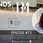 Episode 75: Small Choices Make a Big Impact – Sustainable Flooring with Shannon Johnstone